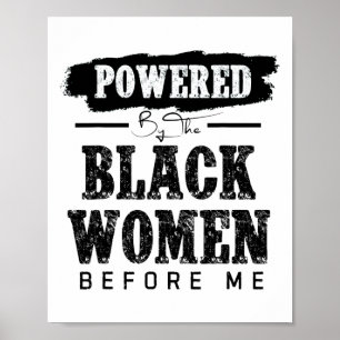 Powered By The Black Women Before Me Black History Poster