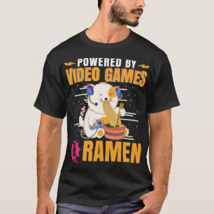 Powered By Video Games and Ramen Funny Gift Kawaii T-Shirt