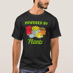 Powered Plants Flower Plantsman Gardening Enthusi T-Shirt