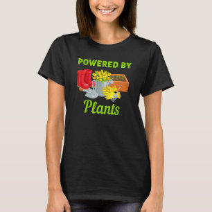 Powered Plants Flower Plantsman Gardening Enthusi T-Shirt
