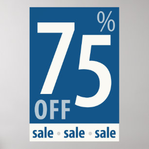 Powerful 75% OFF SALE Sign - retail sales poster