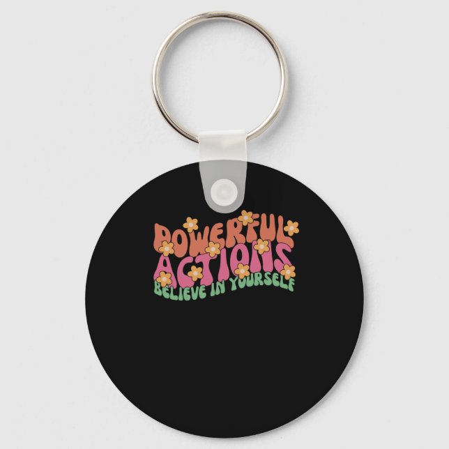 Powerful Action Believe In Yourself Sticker  Key Ring (Front)