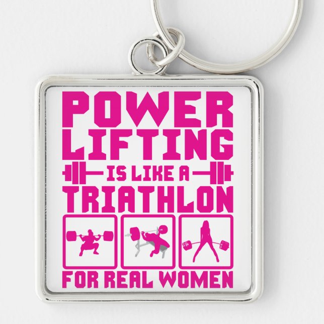 Powerlifting Is Like A Triathlon For Real Women Key Ring (Front)