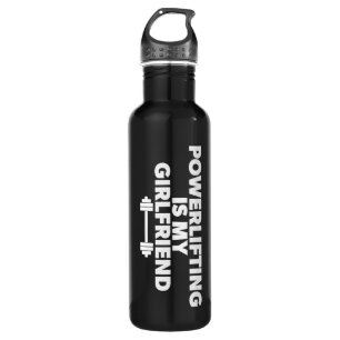 Powerlifting Is My Girlfriend Barbell Motivational 710 Ml Water Bottle