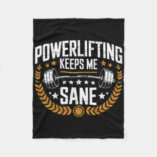 Powerlifting Keeps Me Sane Pun Gym Powerlifter  Fleece Blanket