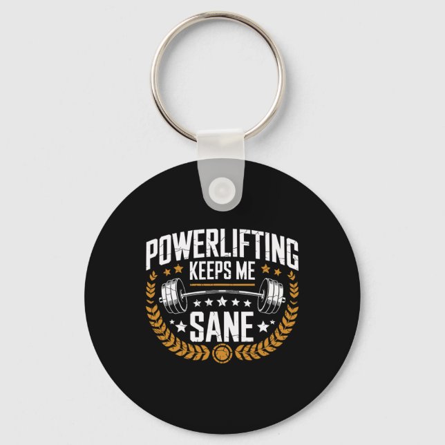 Powerlifting Keeps Me Sane Pun Gym Powerlifter  Key Ring (Front)