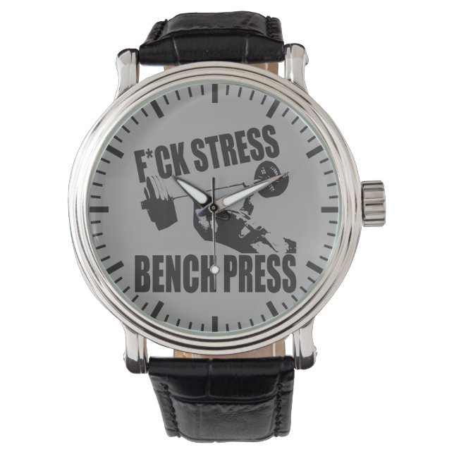 Powerlifting Motivation - F*CK Stress, Bench Press Watch (Front)