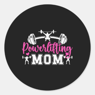 Powerlifting Mum Of A Powerlifter Mum Powerlifting Classic Round Sticker