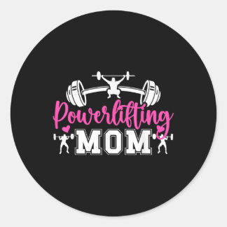 Powerlifting Mum Of A Powerlifter Mum Powerlifting Classic Round Sticker