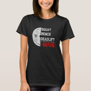 Powerlifting Strength Train Squat Deadlift Bench 9 T-Shirt