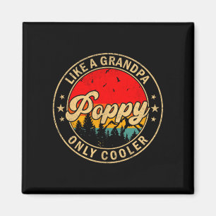 Ppy Like A Grandpa Only Cooler Retro For Papa Gran Magnet