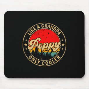 Ppy Like A Grandpa Only Cooler Retro For Papa Gran Mouse Pad