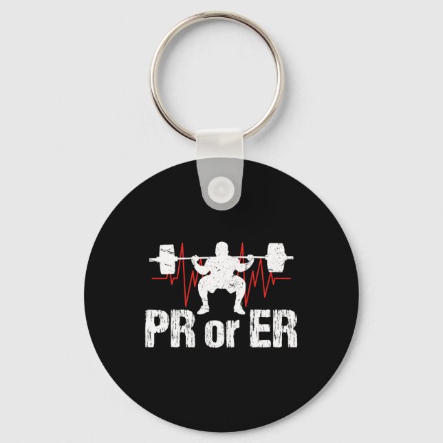 Pr Or Er Funny Weightlifting Bodybuilding Apparel  Key Ring (Front)