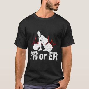 Pr Or Er Funny Weightlifting Bodybuilding Apparel  T-Shirt