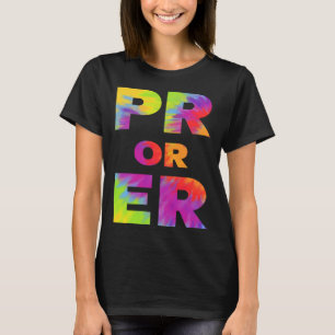 Pr Or Er Weightlifting Bodybuilding Fitness Gym  1 T-Shirt