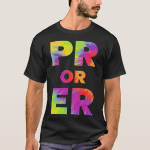 Pr Or Er Weightlifting Bodybuilding Fitness Gym 1 T-Shirt