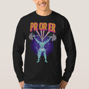 Pr Or Er Workout Bodybuilding Gym Weightlifting T-Shirt
