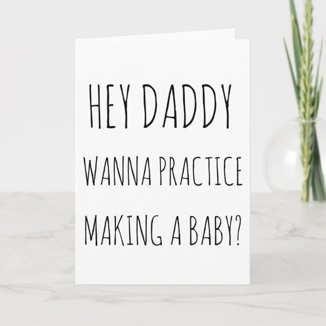 practice baby making card| Father's Day Card (Front)