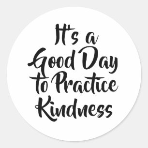Practice Kindness Quote Classic Round Sticker