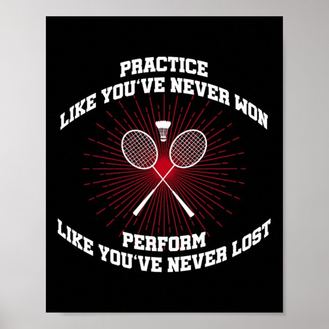 Practice Like Youve Never Won Badminton Retro Vint Poster (Front)