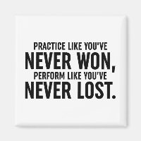 Practice Like You've Never Won