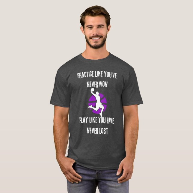 Practice Like You've Never Won  T-Shirt (Front Full)