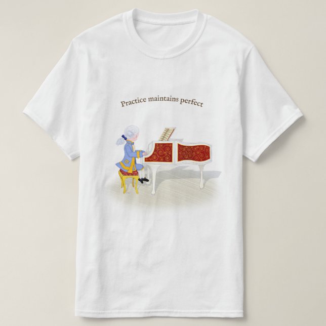 Practice Maintains Perfect Mozart Playing Piano T-Shirt (Design Front)