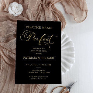 Practice Makes Perfect Gold Foil Rehearsal Dinner Invitation