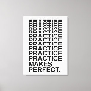 Practice Makes Perfect Motivational Quote Canvas Print
