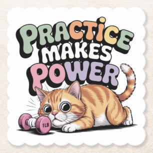 Practice Makes Power Paper Coaster