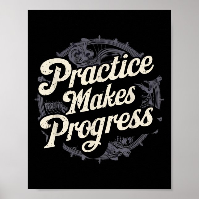 Practice Makes Progress Shirt Over Perfection Moti Poster (Front)