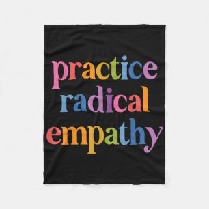Practice Radical Empathy Fleece Blanket
