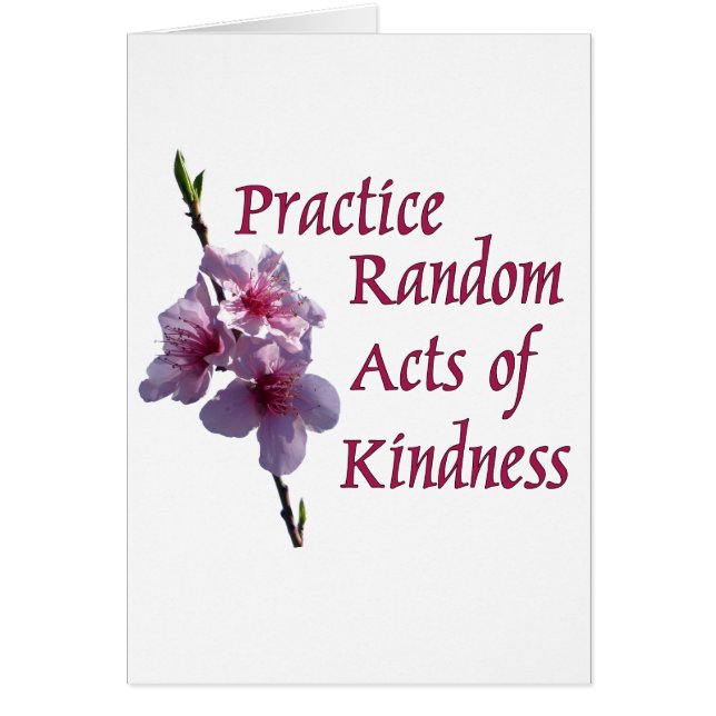 Practice Random Acts of Kindness (Front)