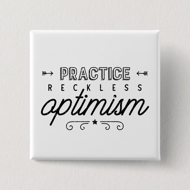 Practice Reckless Optimism Typography 15 Cm Square Badge (Front)