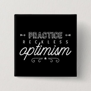 Practice Reckless Optimism Typography 15 Cm Square Badge