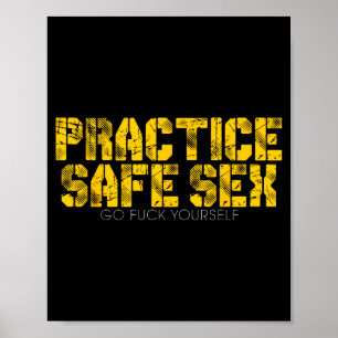 Practice Safe Go For Yourself Funny Shirt Poster