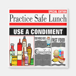 Practice Safe Lunch Magnet