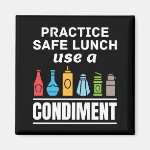 Practice Safe Lunch Use a Condiment Cafeteria  Magnet