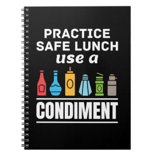 Practice Safe Lunch Use a Condiment Cafeteria  Notebook