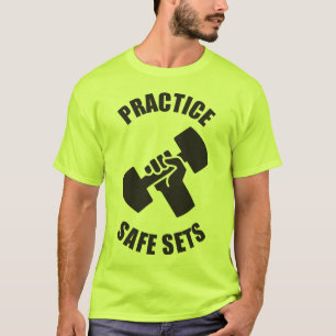 Practice Safe Sets - Gym Humour T-Shirt