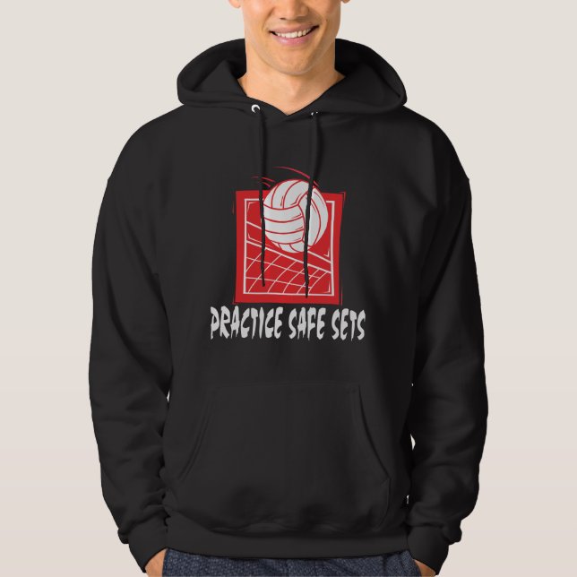 Practice Safe Sets Volleyball Hoodie (Front)