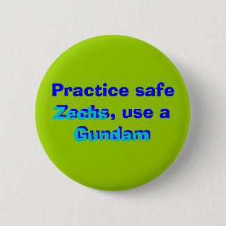 Practice safe Zechs, use a Gundam, Gundam, Zechs 6 Cm Round Badge