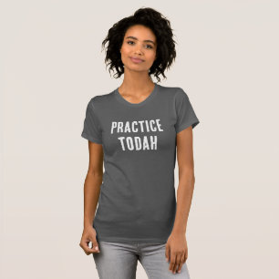 Practice Todah Thanksgiving Typography T-Shirt