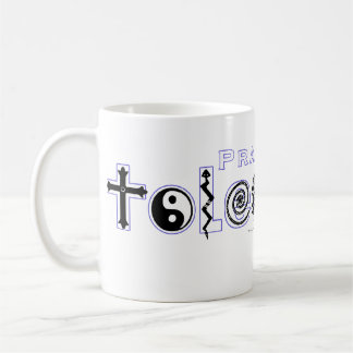 "Practice Tolerance" Mug