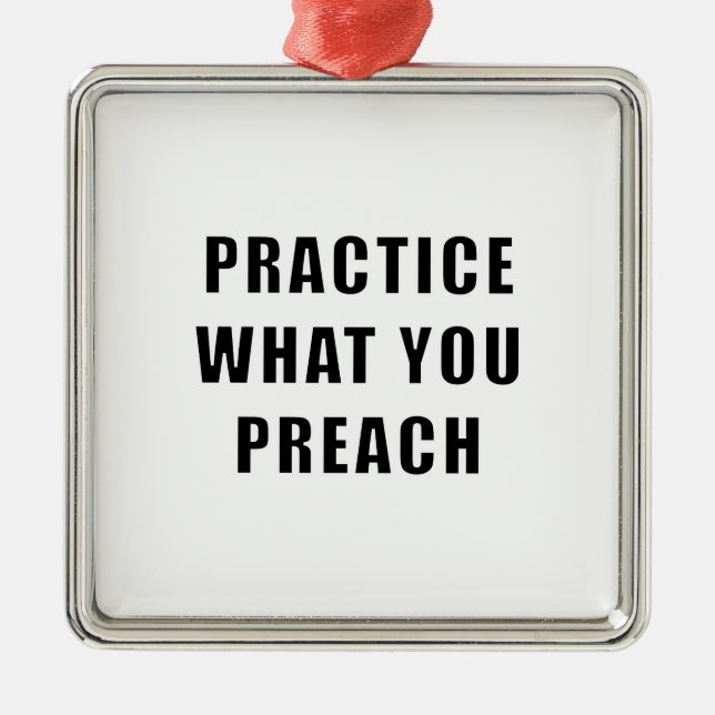 Practice What You Preach Metal Tree Decoration (Front)