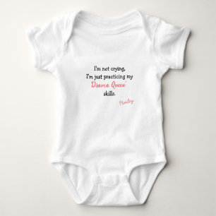 Practicing My Drama Queen Skills Personalised Baby Bodysuit