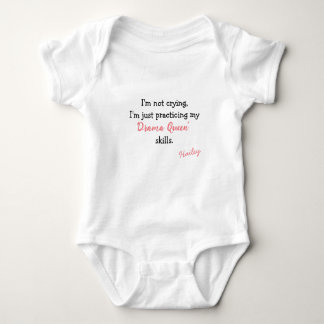 Practicing My Drama Queen Skills Personalised Baby Bodysuit