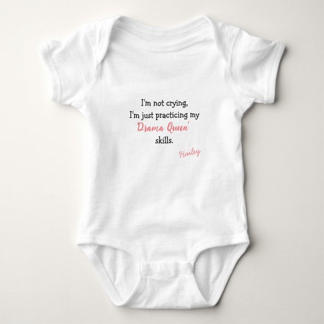 Practicing My Drama Queen Skills Personalised Baby Bodysuit (Front)