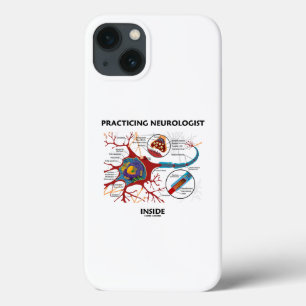 Practicing Neurologist Inside Neuron Synapse iPhone 13 Case
