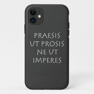Praesis ut prosis ne ut imperes Case-Mate iPhone case